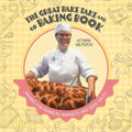 The Great Bake Take and Go Baking Book: Baking for Farmers Markets and Bake Sales