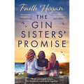 The Gin Sisters' Promise: The Most Emotional and Heart-Warming Read to Curl Up With, from the Kindle #1 Bestselling Author