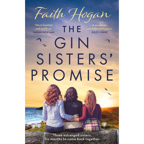 The Gin Sisters' Promise: The Most Emotional and Heart-Warming Read to Curl Up With, from the Kindle #1 Bestselling Author
