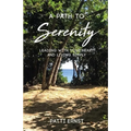 A Path to Serenity, a Workbook