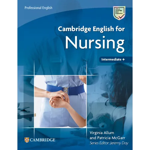 Cambridge English for Nursing Intermediate Plus Student's Book