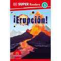 DK Super Readers Level 3 Spanish Translation Eruption - ¡Erupción!