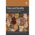Race and Rurality: Considerations for Advancing Higher Education Equity