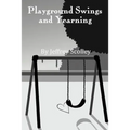 Playground Swings and Yearning