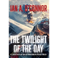 The Twilight of the Day: U.S. Fighter Pilots Face Nuclear Armageddon in a Political Thriller
