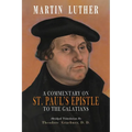 A Commentary on St. Paul's Epistle to the Galatians: Abridged Edition