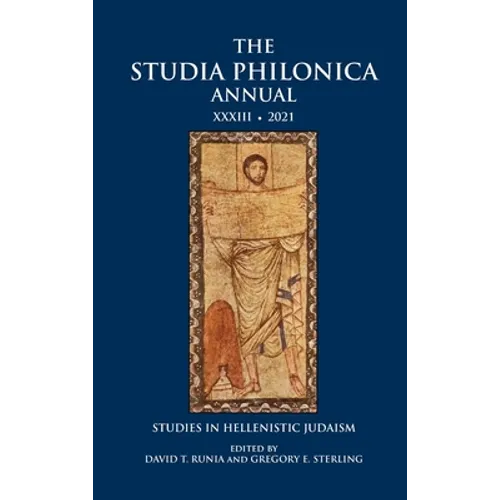 The Studia Philonica Annual XXXIII, 2021: Studies in Hellenistic Judaism