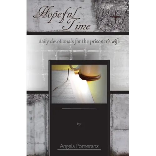 Hopeful Time: daily devotionals for the prisoner's wife