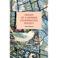 Design of a Worker Cooperatives Society: An Alternative Beyond Capitalism and Socialism, and the Transition Towards It