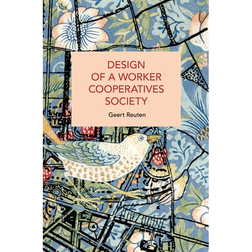 Design of a Worker Cooperatives Society: An Alternative Beyond Capitalism and Socialism, and the Transition Towards It