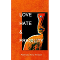 Love, Hate and Fragility