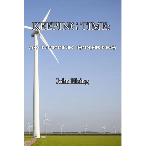 Keeping Time: 50 Little Stories