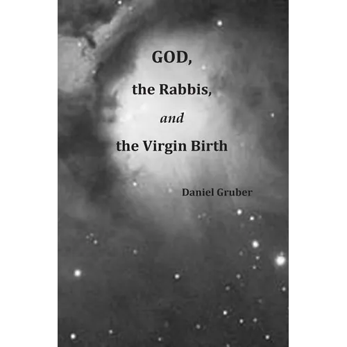 God, the Rabbis, and the Virgin Birth