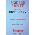 Modern Fante Dictionary: Fante Pronunciations in Akan-English & English-Akan
