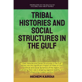 Tribal Histories and Social Structures in the Gulf