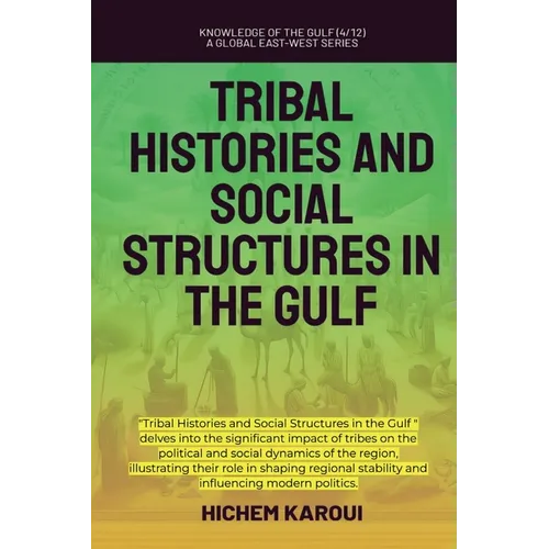 Tribal Histories and Social Structures in the Gulf
