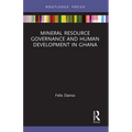 Mineral Resource Governance and Human Development in Ghana