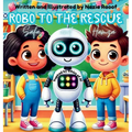 Robo to the Rescue with Hamza and Safa: Artificial Intelligence