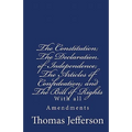 The Constitution of the United States of America, with the Bill of Rights and all of the Amendments;: The Declaration of Independence; and the Article