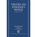 Treaties and Indigenous Peoples: The Robb Lectures 1991