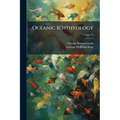 Oceanic Ichthyology