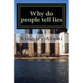 Why do people tell lies: Lies is the mother tongue of the Devil