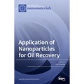 Application of Nanoparticles for Oil Recovery