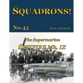 The Supermarine Spitfire Mk IX: The Belgian and Dutch squadrons