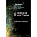 Decolonising African Theatre