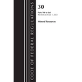 Code of Federal Regulations, Title 30 Mineral Resources 700-End, Revised as of July 1, 2023