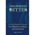 One Percent Better: One Percent Better