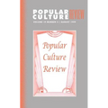 Popular Culture Review: Vol. 10, No. 2, August 1999