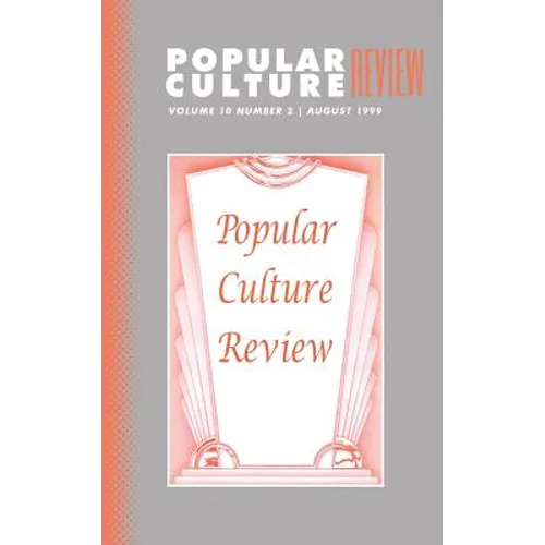 Popular Culture Review: Vol. 10, No. 2, August 1999