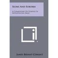 Slums And Suburbs: A Commentary On Schools In Metropolitan Areas