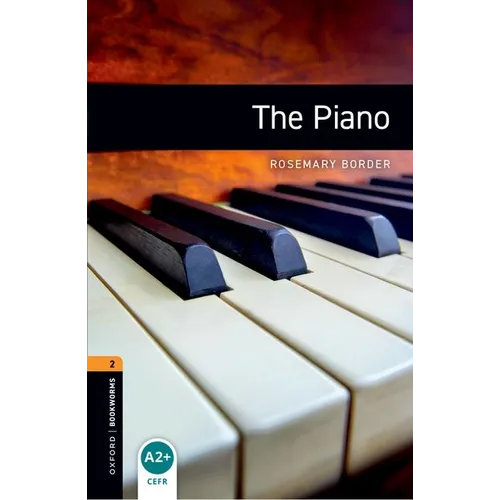 Oxford Bookworms Library: The Piano: Level 2: 700-Word Vocabulary