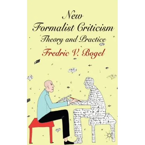 New Formalist Criticism: Theory and Practice - Hardcover