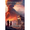 Thera's Final Days: A Story of Ash and Tides