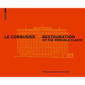 Le Corbusier & Pierre Jeanneret - Restoration of the Clarté Building, Geneva