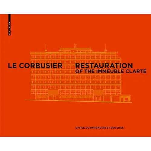 Le Corbusier & Pierre Jeanneret - Restoration of the Clarté Building, Geneva