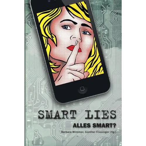 Smart Lies: Alles Smart?