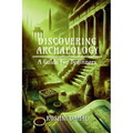Discovering Archaeology: A Guide for Beginners