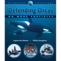 Defending Orcas: No More Captivity