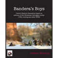 Bandera's Boys: Twelve Historic Scenarios and Background Material About the Ukrainian Insurgent Army (UPA) During and After WWII