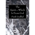 The Spirit-Which Is From God