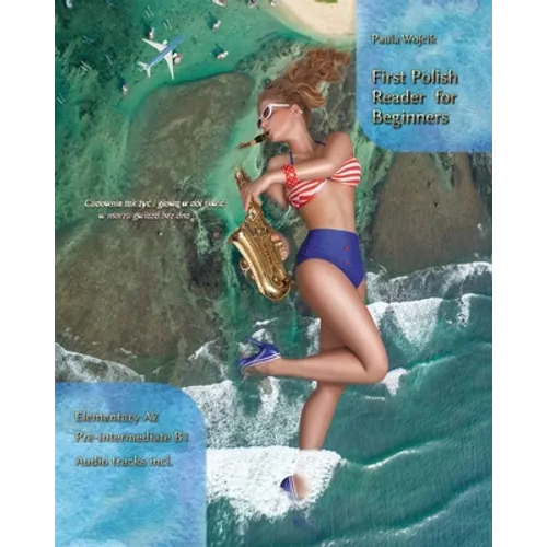 First Polish Reader for Beginners: Bilingual for Speakers of English