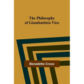 The Philosophy of Giambattista Vico