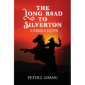 The Long Road to Silverton: A JR Marcus Western