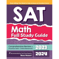 SAT Math Full Study Guide: Comprehensive Review + Practice Tests + Online Resources