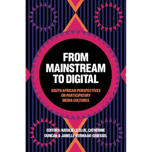 From Mainstream to Digital: South African Perspectives on Participatory Media Cultures