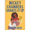 Mickey Chambers Shakes It Up